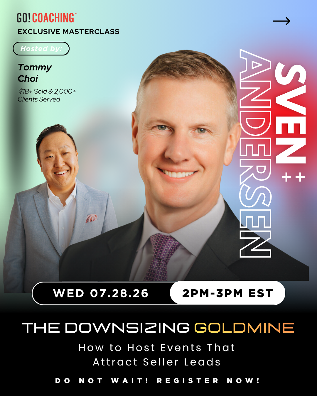 July 28 realtor masterclass flyer — The Downsizing Goldmine: How to Host Events That Attract Seller Leads with Tommy Choi and Sven Andersen